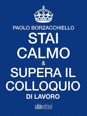 cover image of Stai calmo e supera il colloquio di lavoro